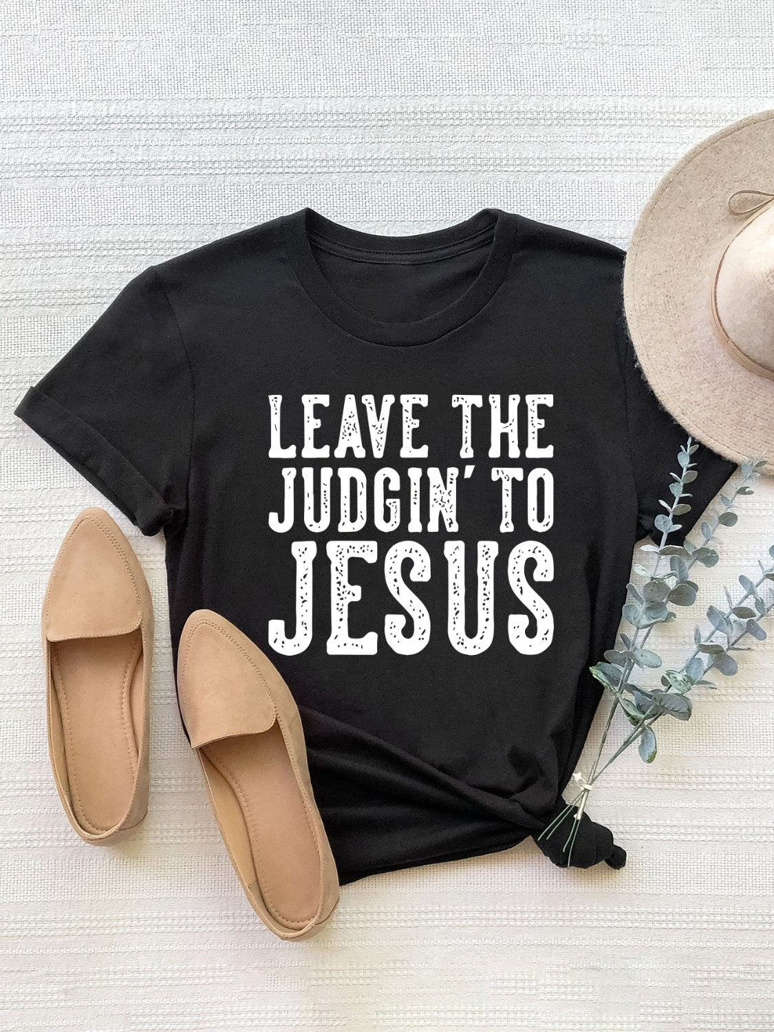 Leave The Judgin to Jesus Graphic T-Shirt